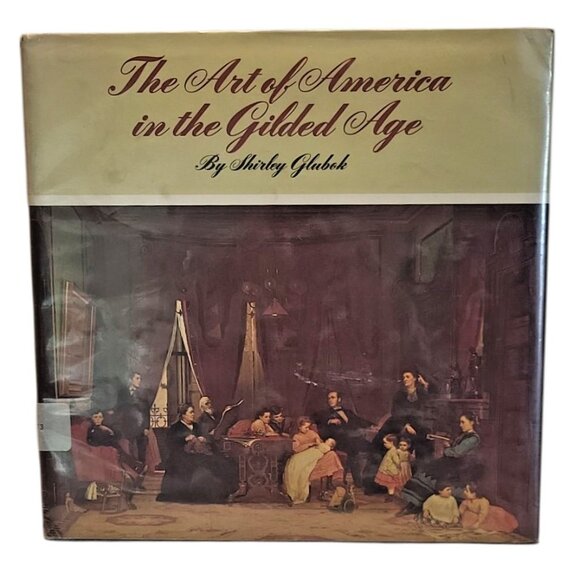 Art Of America In The Gilded Age - Shirley Glubok - Civil War to 19th Century - Picture 1 of 10